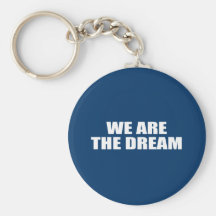 WE ARE THE DREAM KEYCHAINS