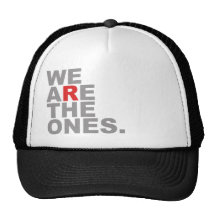 We Are The Ones Trucker Hat