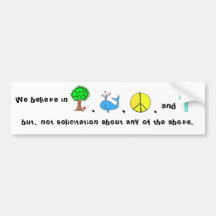 We believe in ...but no solicitatation! bumper stickers