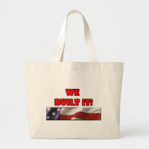 We Built It America Bags