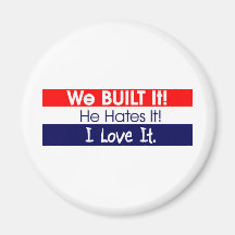 We Built It - Romney - President - No Obama Magnets