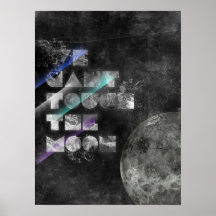 We Cant  Touch The  Moon Poster