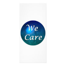 "We Care"- show you care, for any reason! Full Colour Rack Card