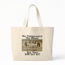 We childproofed the house but they still get in! canvas bag