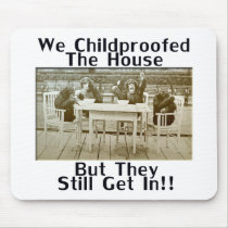 We Childproofed The House But They Still Get In!