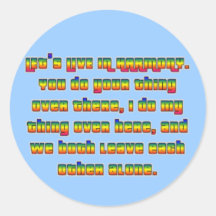 We Could All Live in Peace and Harmony Round Sticker