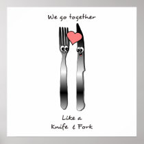 We go together like a knife and fork print
