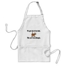 We Got Rid Of The Kids The Cat Was Allergic Aprons