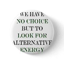 We Have No Choice But To Look For Alternative Ener
