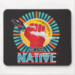 We Live Native™ Collection