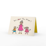 We Love You Mom! Mother's Day Cute Custom Card