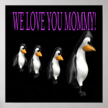 We Love You Mommy Poster