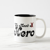 We Need Hero Fair Hero Series Coffee Mug