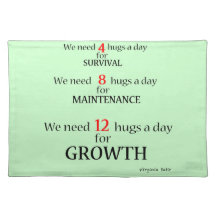 We need hugs... place mats