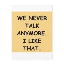 we never talk