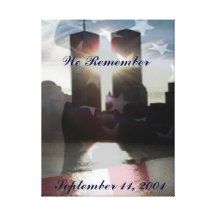 We Remember September 11th Canvas Art Canvas Print