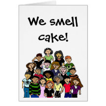 "We smell cake!" birthday card