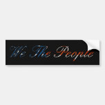 We The People Bumper Sticker