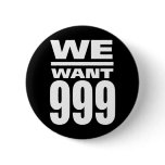 We Want 999 Buttons