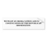 WE WANT AN OBAMA NATION AND NOT A GOP ABOMINATION BUMPER STICKERS