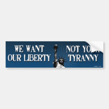 We Want Our Liberty Bumper Stickers