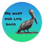 We Want Our Life Back stickers