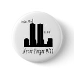 We Will Never Forget 9/11 buttons