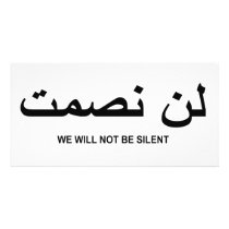 We Will Not Be Silent Quote in English and Arabic Photo Greeting Card