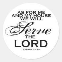 We Will Serve The Lord Round Sticker