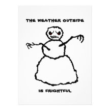 Weather is Frightful Announcements