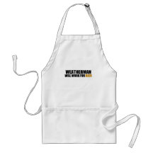Weatherman-Will Work for Beer Aprons