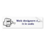 Web designers do it in code bumper stickers