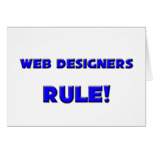 Web Designers Rule! Greeting Card