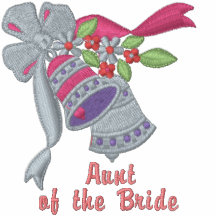 Wedding Bells - Aunt of the Bride Embroidered Shirt