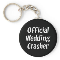 Wedding Crasher Key Chains