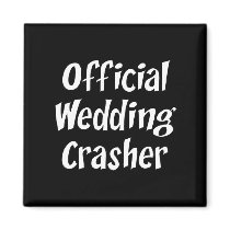 Wedding Crasher Magnets