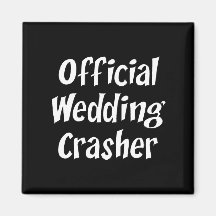 Wedding Crasher Magnets