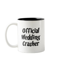 Wedding Crasher Mug