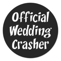 Wedding Crasher Round Sticker