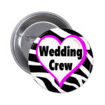 Wedding Crew (Heart Zebra Print) Pin