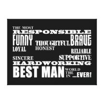 Wedding Favours Best & Greatest Best Men Qualities Stretched Canvas Print