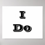 Wedding photo prop sign "I Do" Print