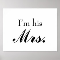 Wedding photo prop sign "I'm his Mrs" the bride posters