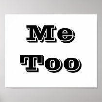 Wedding photo prop sign "Me Too" posters