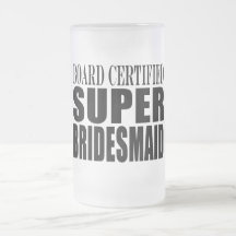 Weddings Favours Tokens & Thanks : Super Bridesmai Mugs