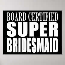 Weddings Favours Tokens & Thanks : Super Bridesmai Posters