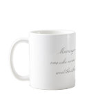 Weddings Marriage Funny Quote Mug