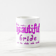Weddings Parties & Bridal Showers Beautiful Bride Mug