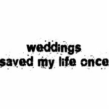 Weddings Saved My Life Once Photo Sculpture
