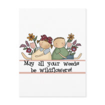 Weeds Be Wildflowers Tshirts and Gifts Post Cards